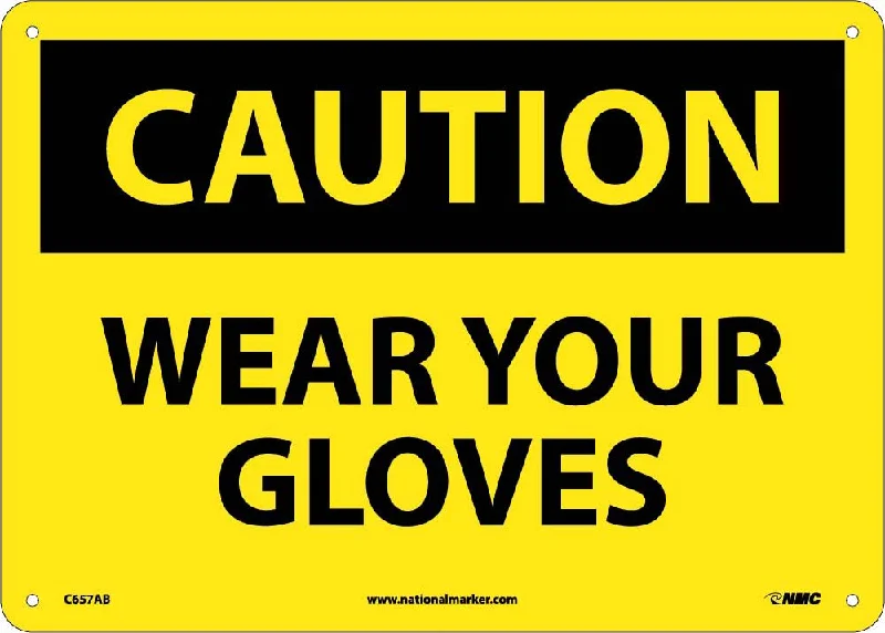 Caution Wear Your Gloves Sign